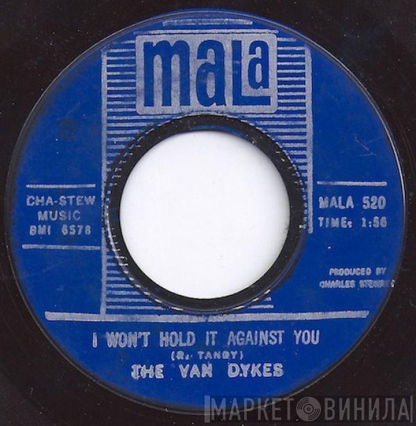 The Van Dykes - I Won't Hold It Against You / No Man Is An Island