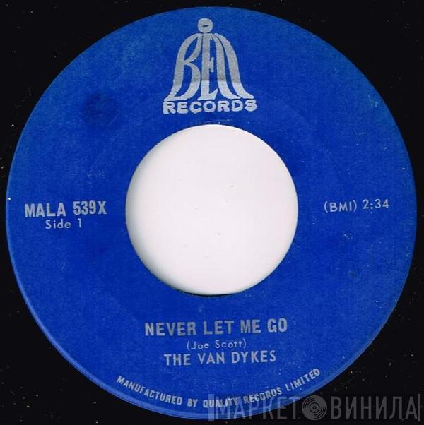 The Van Dykes - Never Let Me Go