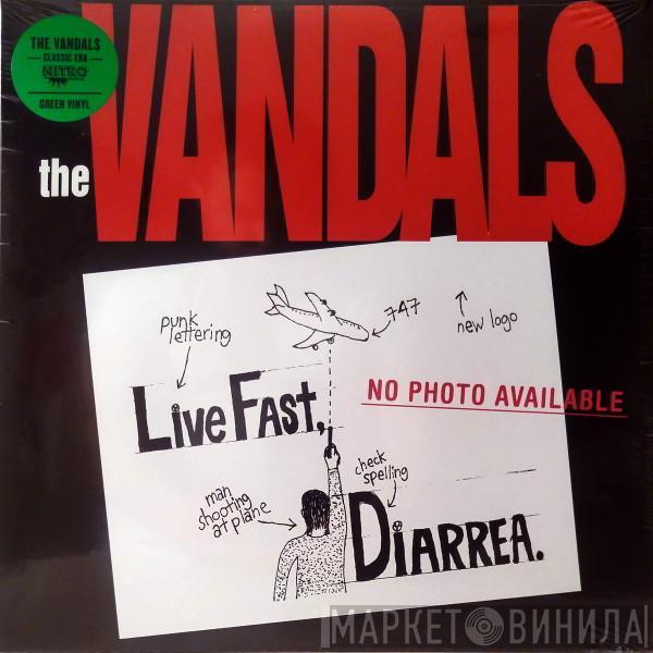 The Vandals - Live Fast Diarrhea