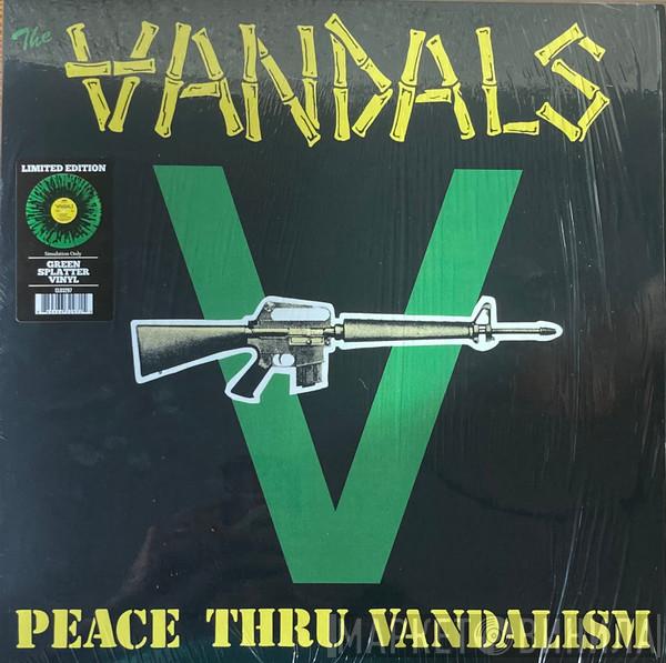 The Vandals - Peace Thru Vandalism