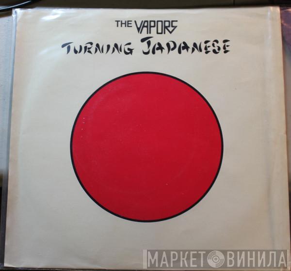  The Vapors  - Turning Japanese / Talk Talk