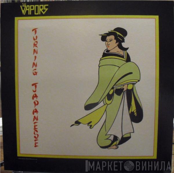  The Vapors  - Turning Japanese