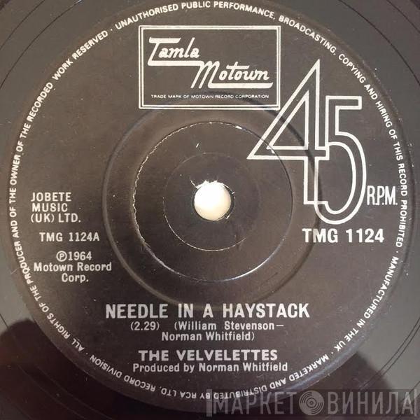 The Velvelettes  - Needle In A Haystack / He Was Really Saying Somethin'