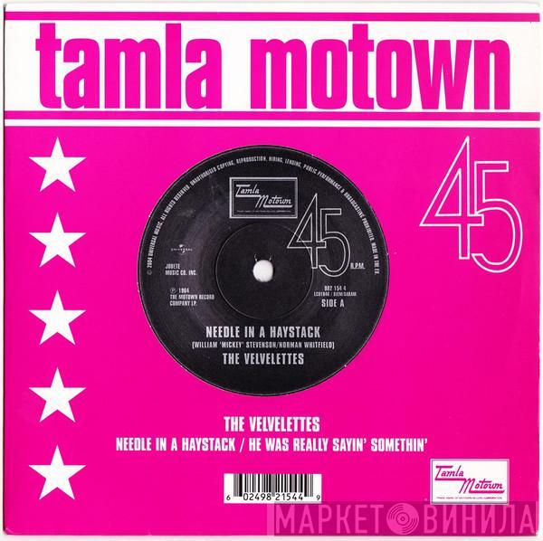 The Velvelettes - Needle In A Haystack / He Was Really Sayin' Somethin'