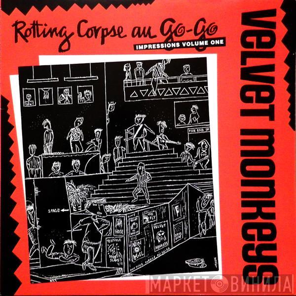 The Velvet Monkeys - Rotting Corpse Au Go Go