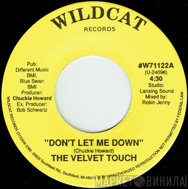  The Velvet Touch  - Don't Let Me Down