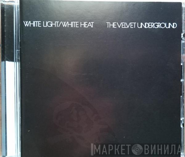  The Velvet Underground  - White Light/White Heat