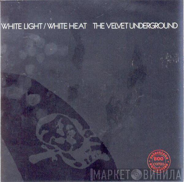  The Velvet Underground  - White Light/White Heat