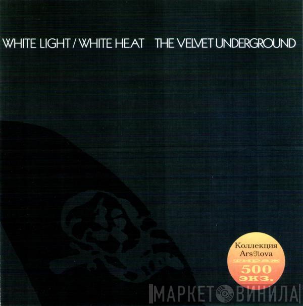  The Velvet Underground  - White Light/White Heat