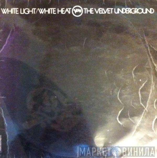  The Velvet Underground  - White Light/White Heat