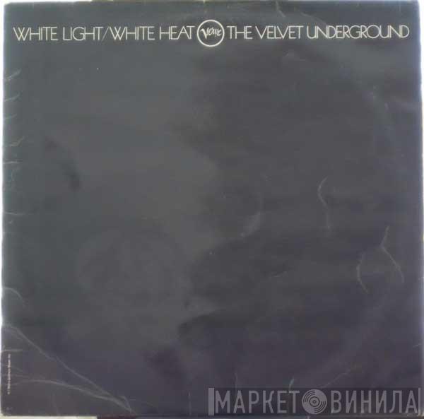  The Velvet Underground  - White Light/White Heat