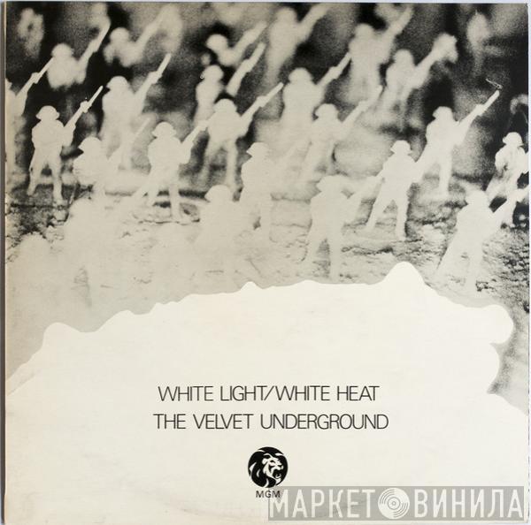  The Velvet Underground  - White Light/White Heat