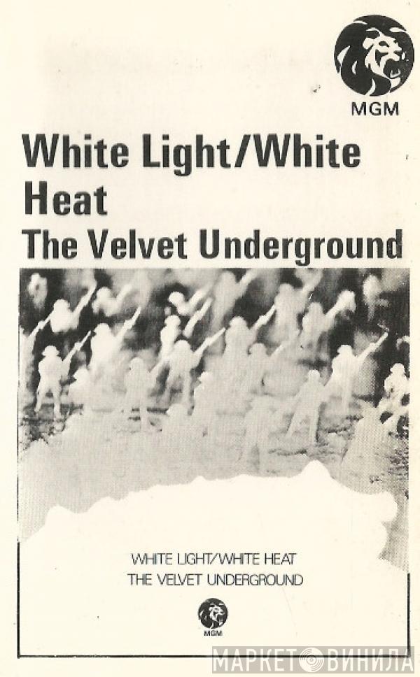  The Velvet Underground  - White Light/White Heat