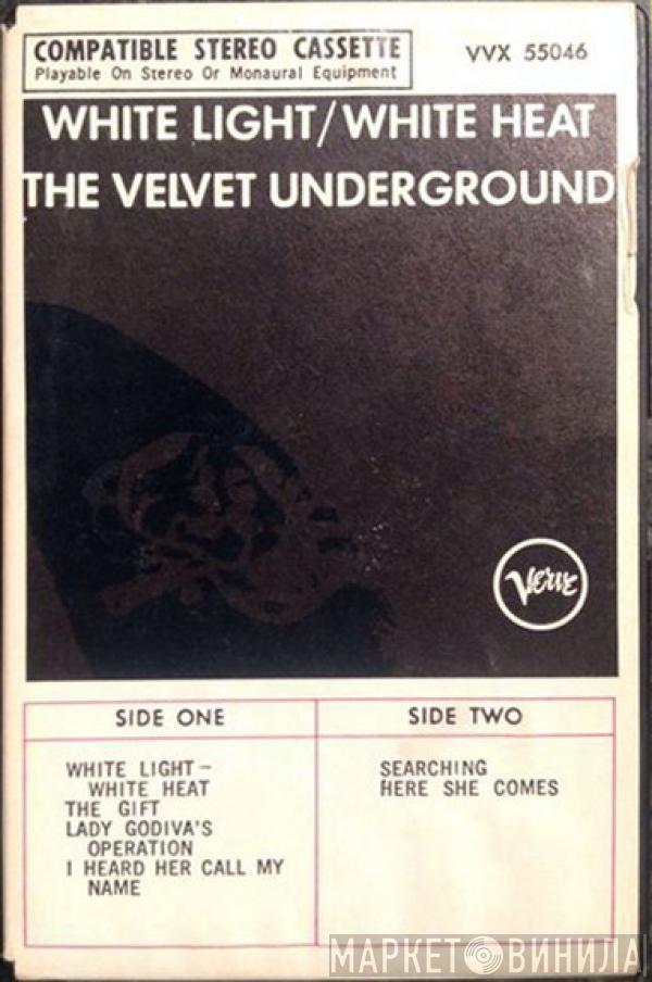  The Velvet Underground  - White Light/White Heat