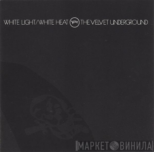  The Velvet Underground  - White Light/White Heat