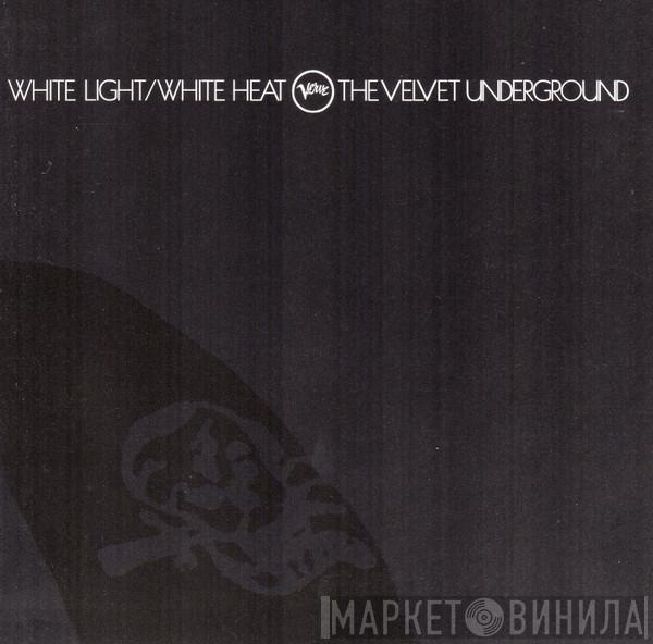  The Velvet Underground  - White Light/White Heat