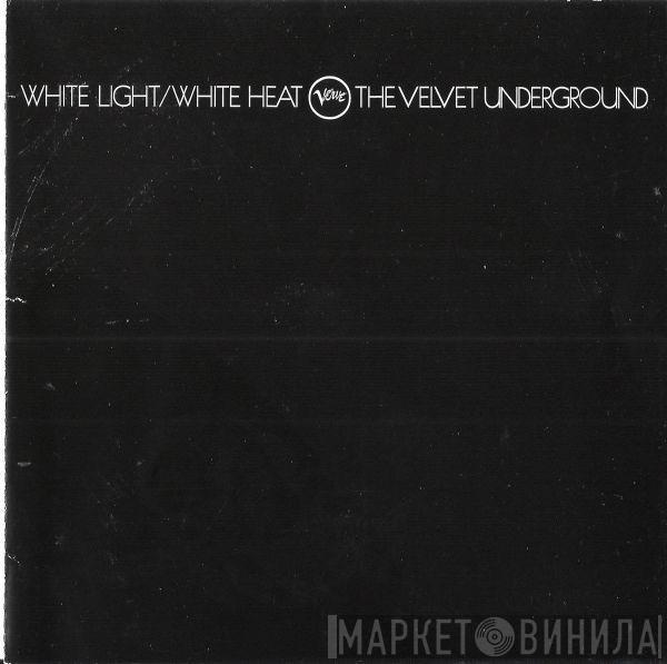  The Velvet Underground  - White Light/White Heat