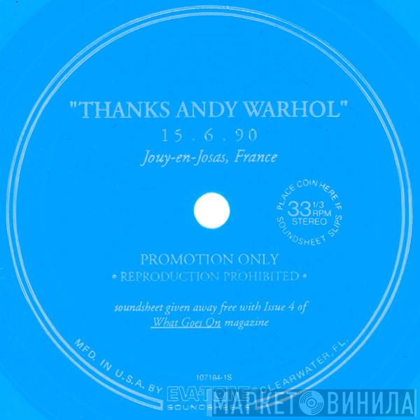 The Velvet Underground - "Thanks Andy Warhol"