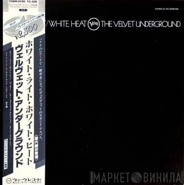 The Velvet Underground - White Light/White Heat