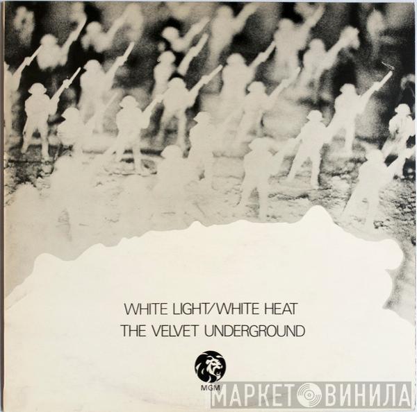 The Velvet Underground - White Light/White Heat