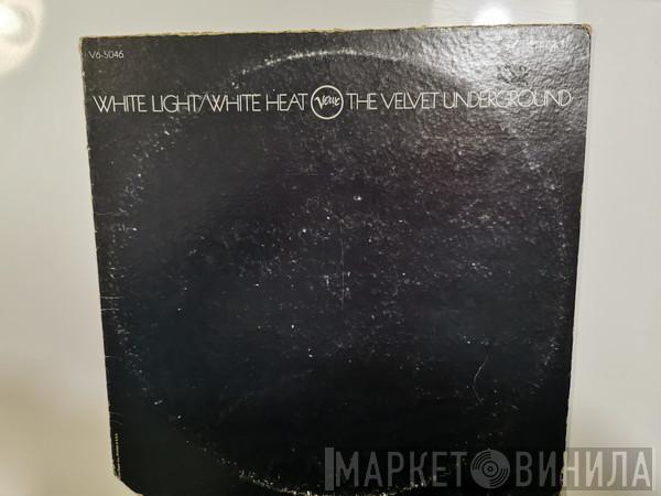  The Velvet Underground  - White Light, White Heat