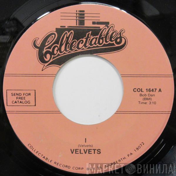 The Velvets  - I / At Last