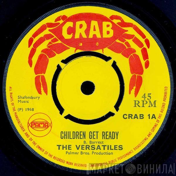 The Versatiles - Children Get Ready