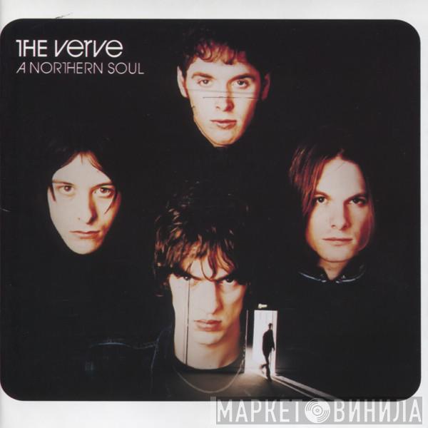  The Verve  - A Northern Soul