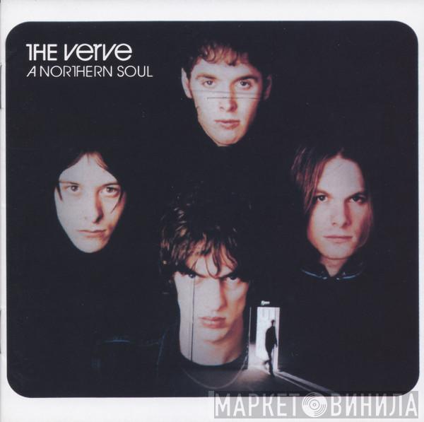  The Verve  - A Northern Soul