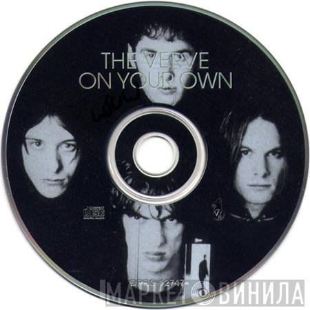  The Verve  - On Your Own