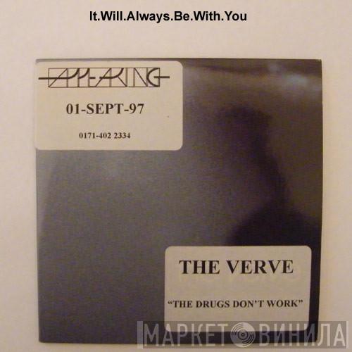 The Verve - The Drugs Don't Work