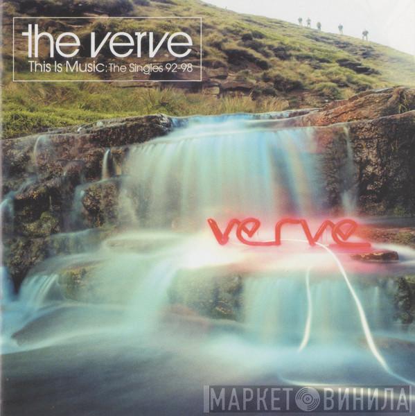 The Verve - This Is Music: The Singles 92-98