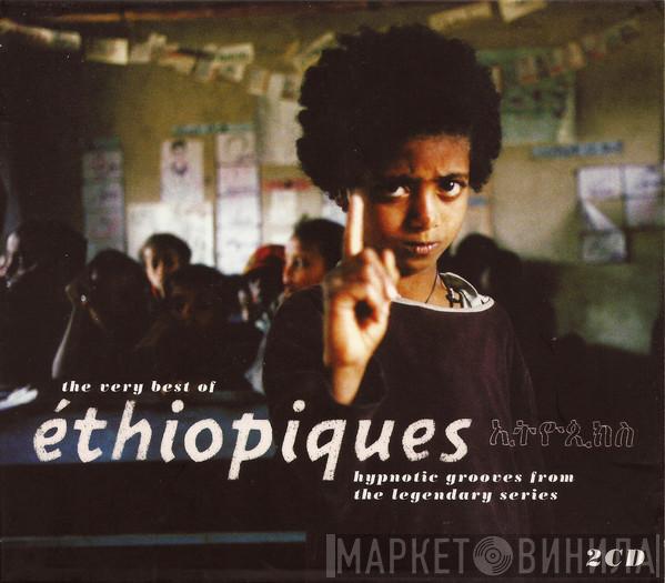  - The Very Best Of Éthiopiques: Hypnotic Grooves From The Legendary Series