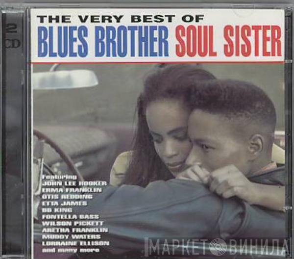  - The Very Best Of Blues Brother Soul Sister