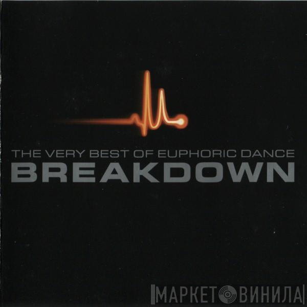  - The Very Best Of Euphoric Dance Breakdown