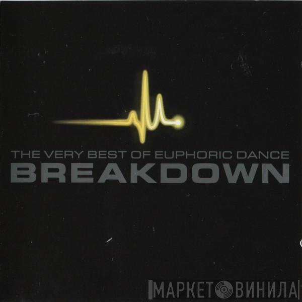  - The Very Best Of Euphoric Dance Breakdown