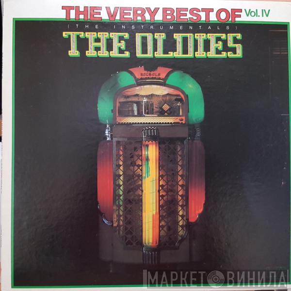  - The Very Best Of The Oldies Vol.IV (The Instrumentals)