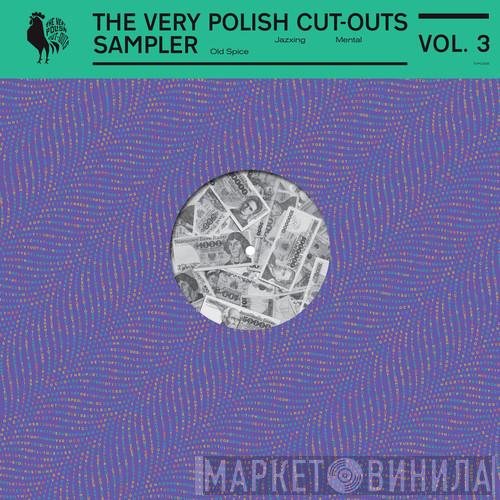  - The Very Polish Cut-Outs Sampler Vol. 3