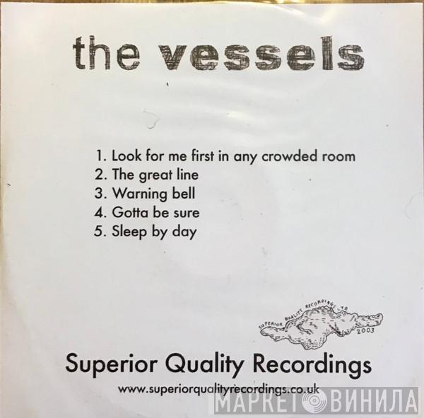 The Vessels - Look For Me First In Any Crowded Room