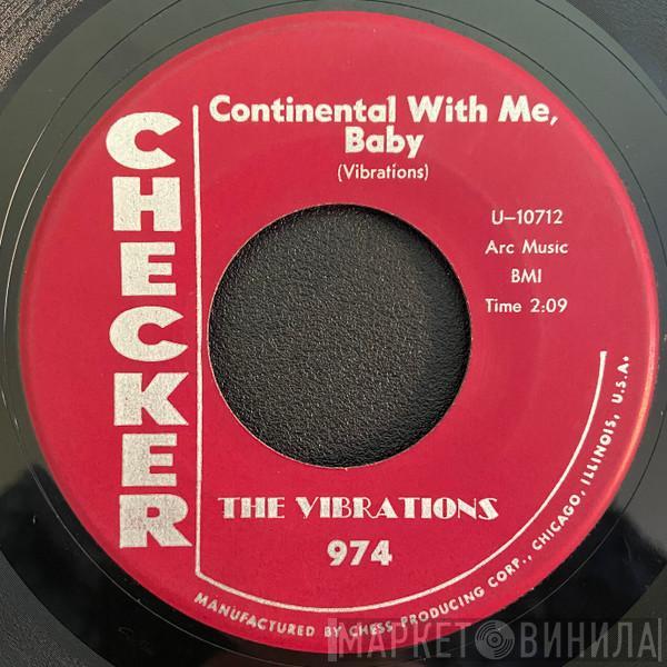 The Vibrations - Continental With Me, Baby / The Junkernoo