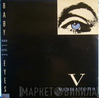 The Vibrators - Baby Blue Eyes