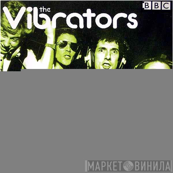 The Vibrators - The BBC Punk Sessions