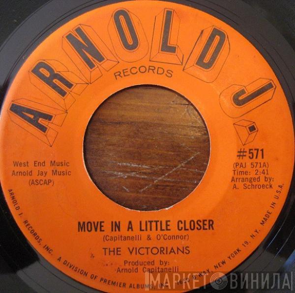  The Victorians  - Move In A Little Closer / Lovin'