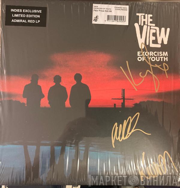 The View  - Exorcism Of Youth