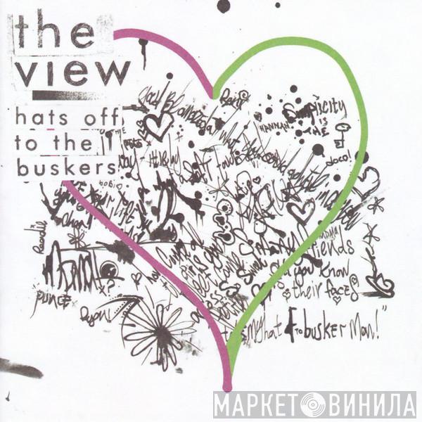 The View  - Hats Off To The Buskers