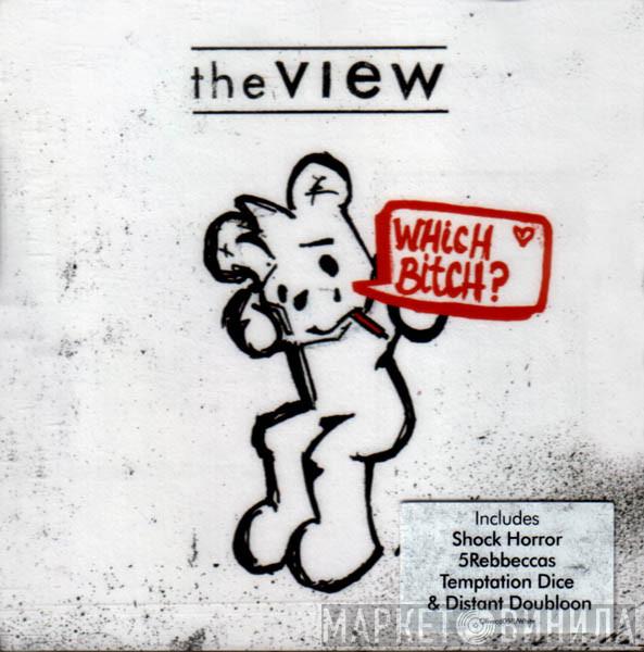 The View  - Which Bitch?