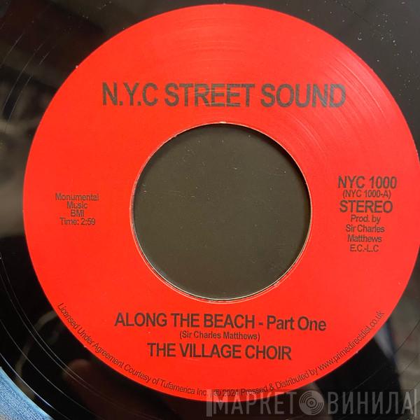 The Village Soul Choir - Along The Beach / Sweet Hot Lips