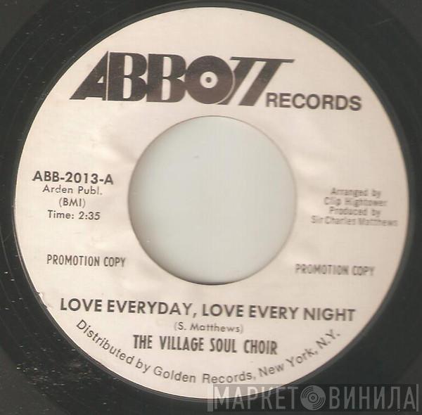 The Village Soul Choir - Love Everyday, Love Every Night