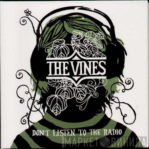 The Vines - Don't Listen To The Radio