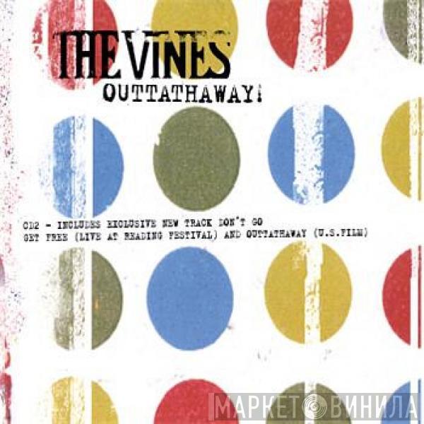 The Vines - Outtathaway!